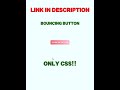 Bouncing Animation on Button with CSS only #shorts  #animation #coding