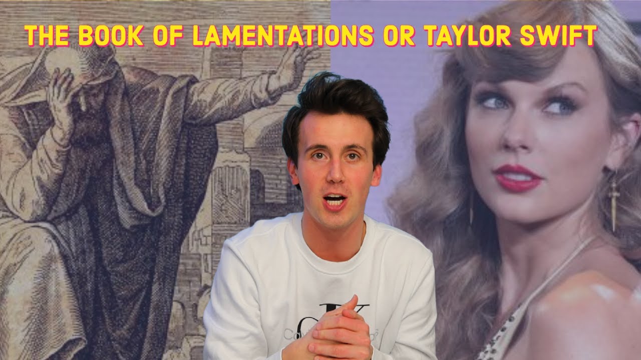 is-it-a-taylor-swift-lyric-or-a-lamentations-verse-youtube
