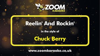 Video thumbnail of "Chuck Berry - Reelin' And Rockin' - Karaoke Version from Zoom Karaoke"