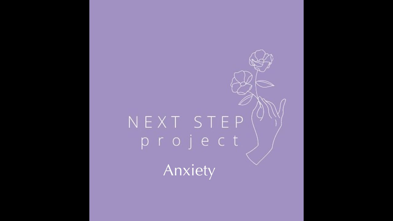Anxiety -  Next Step Dance Project