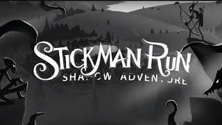 Stickman Run: Shadow Adventure Gameplay.