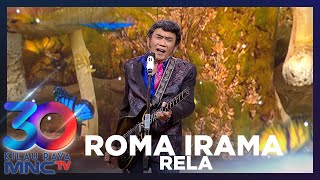 RHOMA IRAMA \u0026 SONETA - RELA | KILAU RAYA 30 MNCTV