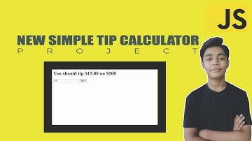 JAVASCRIPT Course Project Based Learning - New Simple Tip Calculator Using Javascript