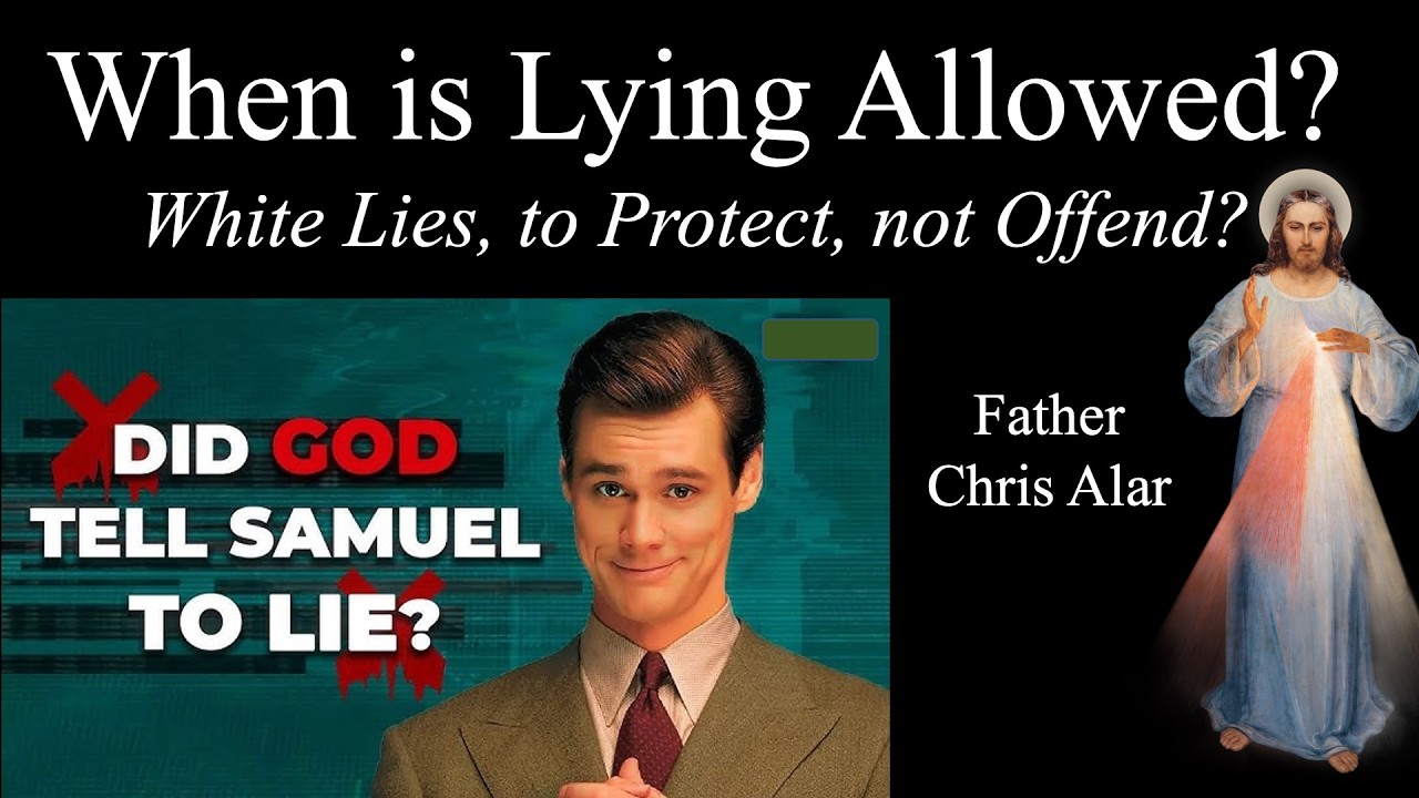 Lying: This Will Surprise You! Explaining the Faith with Fr. Chris Alar