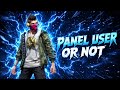 Panel user 👻 OR not 😱?? | Mr.Flashy 