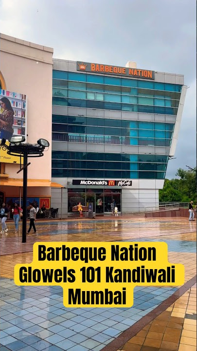 Barbeque Nation Glowels 101 Kandiwali Mumbai