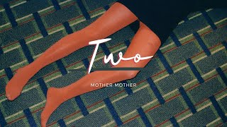 Mother Mother - Two (Lyrics)