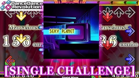【DDR MAX2】 SEXY PLANET (FROM NONSTOP MEGAMIX) [SINGLE CHALLNEGE] 譜面確認＋クラップ