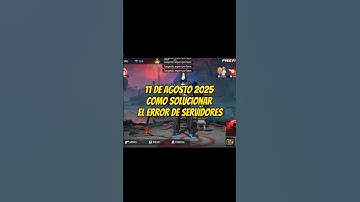 no me deja iniciar partida en free fire el 11 de agosto 2025  como solucionar el error de SERVIDORES