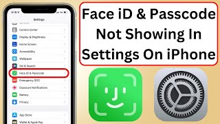 How To Fix Face iD & Passcode Option Not Showing & Missing From Settings On iPhone screenshot 5