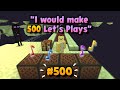 I Would Make 500 Let's Plays by IBXProclaimerCat