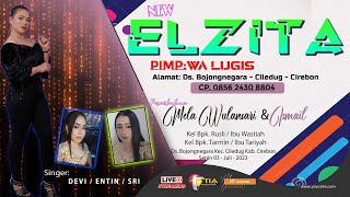 LIVE NEW ELZITA // DS.BOJONG NEGARA - CILEDUG - CIREBON, 03 - JULI - 2023