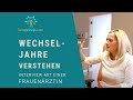 Wechseljahre Tipps: Menopause Symptomen begegnen - Interview mit Frauenärztin Dr. Karin Schubernig