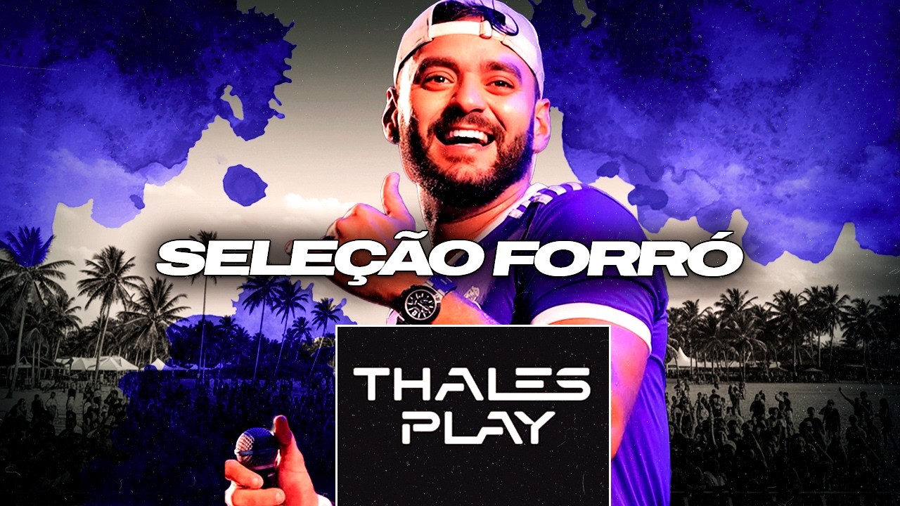 SELEÇÃO PRA TOMAR UMA - Thales Play PRA PAREDÃO - SELEÇÃO DE FORRÓ PRA PAREDÃO | Março 2026