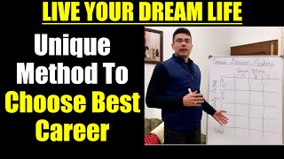 Best career for you || unique method to choose how right