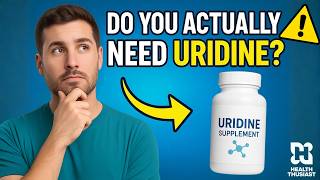 Do You Actually Need Uridine?