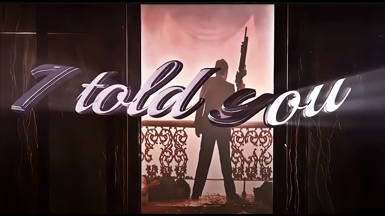 I Told U Scarface Edit YouTube