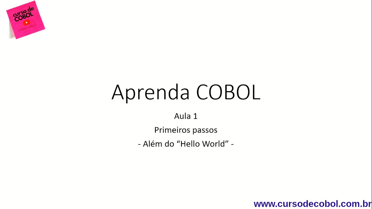Aprenda Cobol Aula 01 Primeiros Passos - YouTube