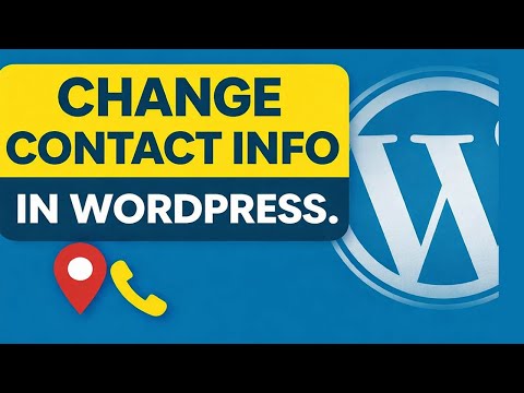 How to Change Contact Page Address & Phone Number in WordPress (Step-by-Step)