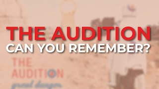 The Audition - Can You Remember? (Official Audio)