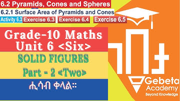 Grade 10 Maths Unit 6 Part 2 – Pyramids, Cones, and Spheres  All Exercises & Activities Solved 6.2