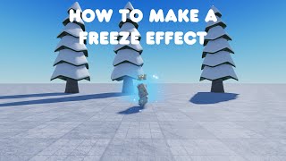 Roblox Tutorial - How to make a freeze effect Roblox