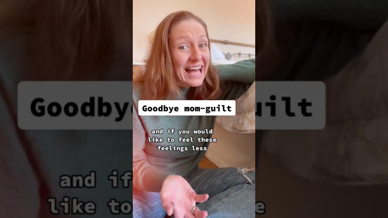Say Good Bye to Mom Guilt ❤️