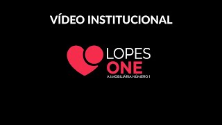 Vídeo Institucional Lopes One