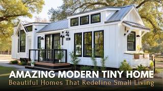 Amazing Modern Farmhouse Tiny Homes: Luxury Tiny House Design Inspiration Amazing Modern Farmhouse Tiny Homes: Luxury Tiny House Design Inspiration