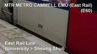 [ MLR Sound ] MTR METRO CAMMELL EMU 260(E60) | East Rail Line (University - Sheung Shui)