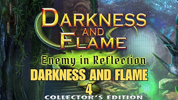 DARKNESS AND FLAME 4:  ENEMY IN REFLECTION FULL GAMEPLAY WALKTHROUGH