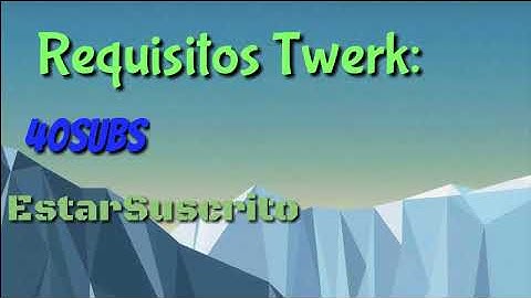 Requisitos intro Twerk