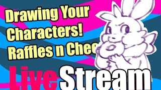 Drawing Raffle Giveaway! Drawing Your Request! Live Chat!