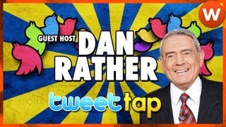 Dan Rather Reports the News. On the Internet. #TweetTap