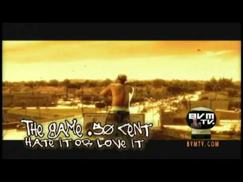 THE GAME FT 50 CENT HATE IT LOVE IT HQ HIG DEFINITION 