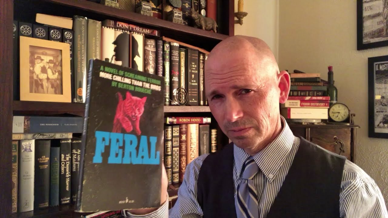 Feral by Berton Roueche: A Novel of Screaming Terror!