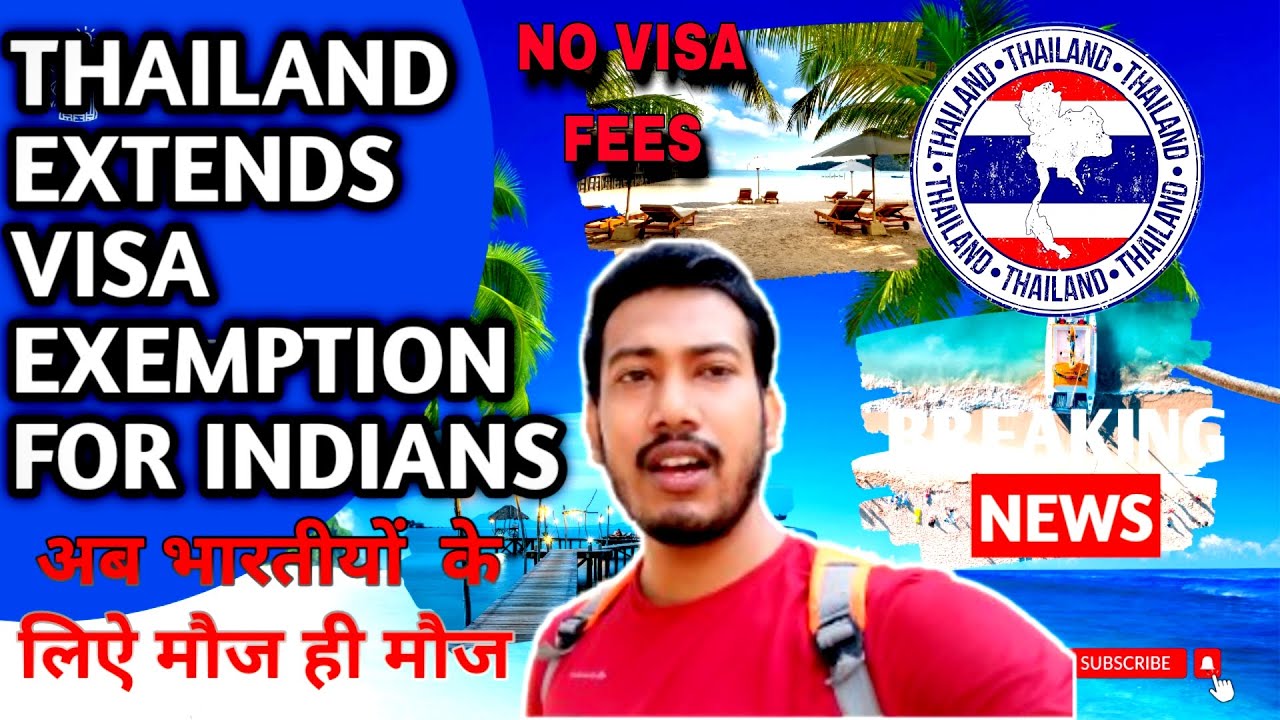 THAILAND VISA PHIR SE EXTEND HUA Thailand Visa Free For Indians thailand-visa-phir-se-extend-hua-thailand-visa-free-for-indians