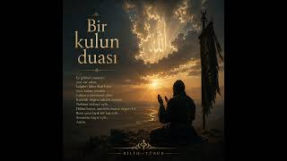 Kulun Dua’si Duygusal İlahi & Tasavvufi Eser Biliq - Túrùk