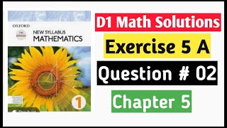 Exercise 5a Question no 2 D1 Math Oxford New Syllabus || Chapter 5 | Linear Equations & Inequalities