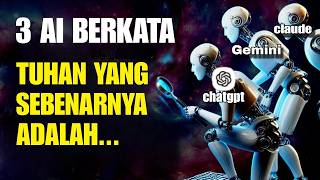 AKHIRNYA TERJAWAB‼️ SIAPAKAH TUHAN SEBENARNYA MENURUT CHATGPT, GEMINI DAN CLAUDE AI‼️