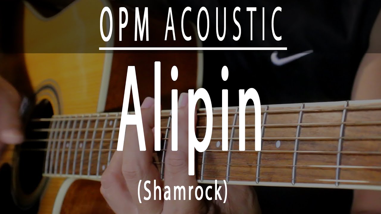 Alipin - Shamrock - OPM Acoustic karaoke