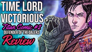 Defender of the Daleks #2 Comic Review | Time Lord Victorious