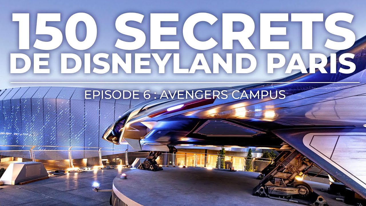 150 SECRETS / EASTER EGGS MARVEL à AVENGERS CAMPUS - DISNEYLAND PARIS !