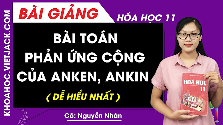 Bài tập ankin có lời giải chi tiết năm 2024