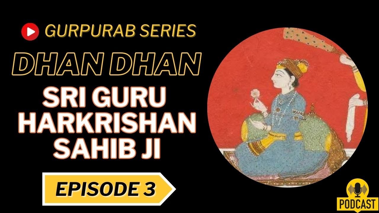 Gurpurab Series Episode 3   Shri Guru Har Krishan Sahib Ji