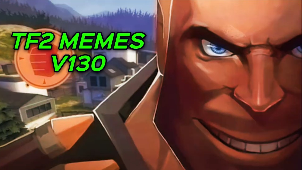 TF2 MEMES V130