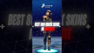 Best 800 Vbuck Skins In Fortnite 🤩