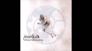 Interlock - Crisis/Reinvention