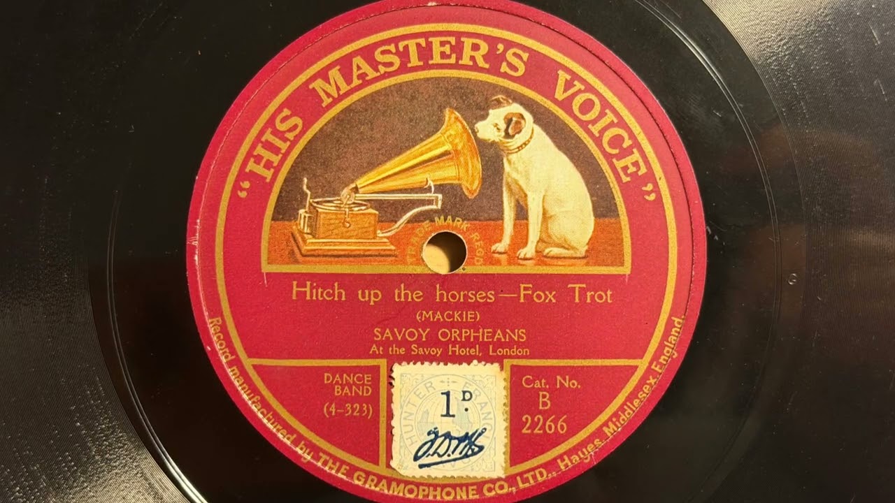 Hitch Up The Horses - Savoy Orpheans - HMV B. 2266