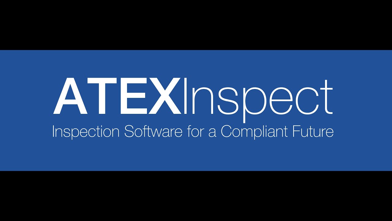 ATEXInspect -  Inspection & Asset management Software for a Compliant Future